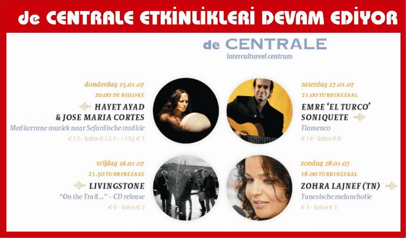 DE CENTRALE ETKİNLİKLERİ DEVAM EDİYOR