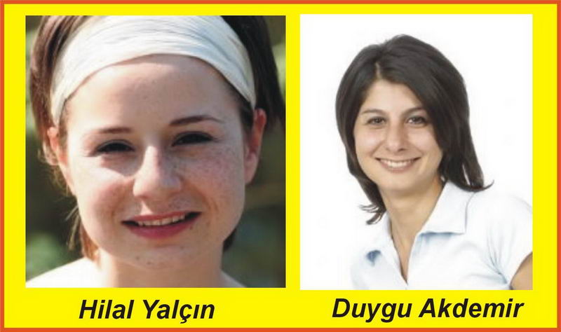 Hilal Yalçın ve Duygu Akdemir  milletvekili olabilirler