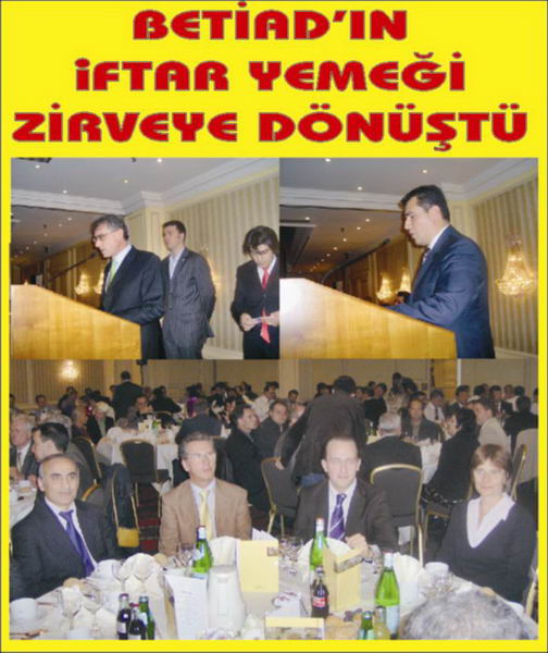 BETİAD’IN İFTARI ZİRVEYE DÖNÜŞTÜ