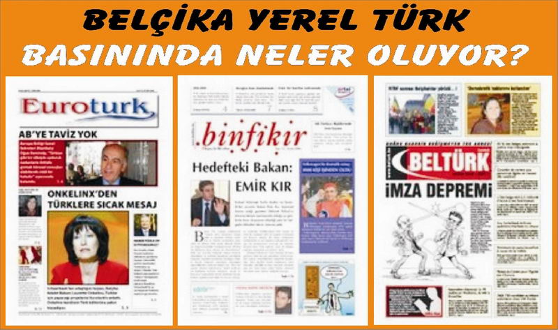 BELÇİKA YEREL TÜRK BASININDA NELER OLUYOR?