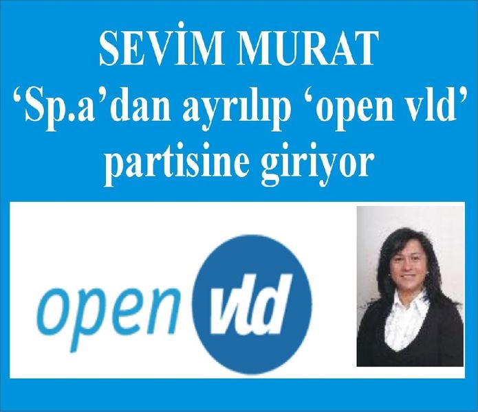 Sevim Murat’ın Heusden-Zolder  Open VLD partisine katılması