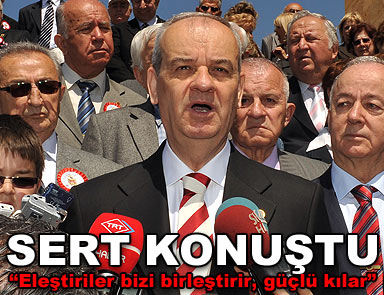 Org. Başbuğ sert konuştu