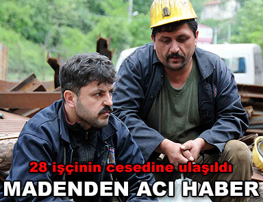 MADEN İŞÇİLERİNİN CESETLERİNE ULAŞILDI