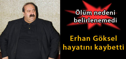 Erhan Göksel otel odasında ölü bulundu