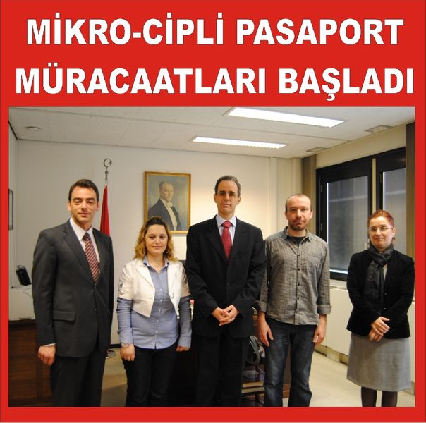 İLK MİKRO CİPLİ PASAPORT BAŞVURULARI YAPILDI