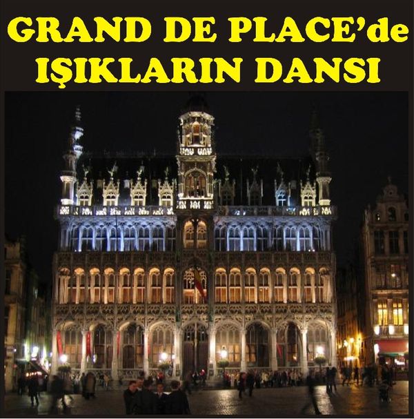 PLACE DU GRAND'DA IŞIKLARIN DANSINI
