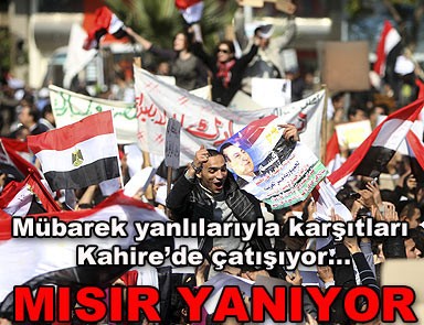 Mübarek yanlılarıyla karşıtları çatışıyor... 
