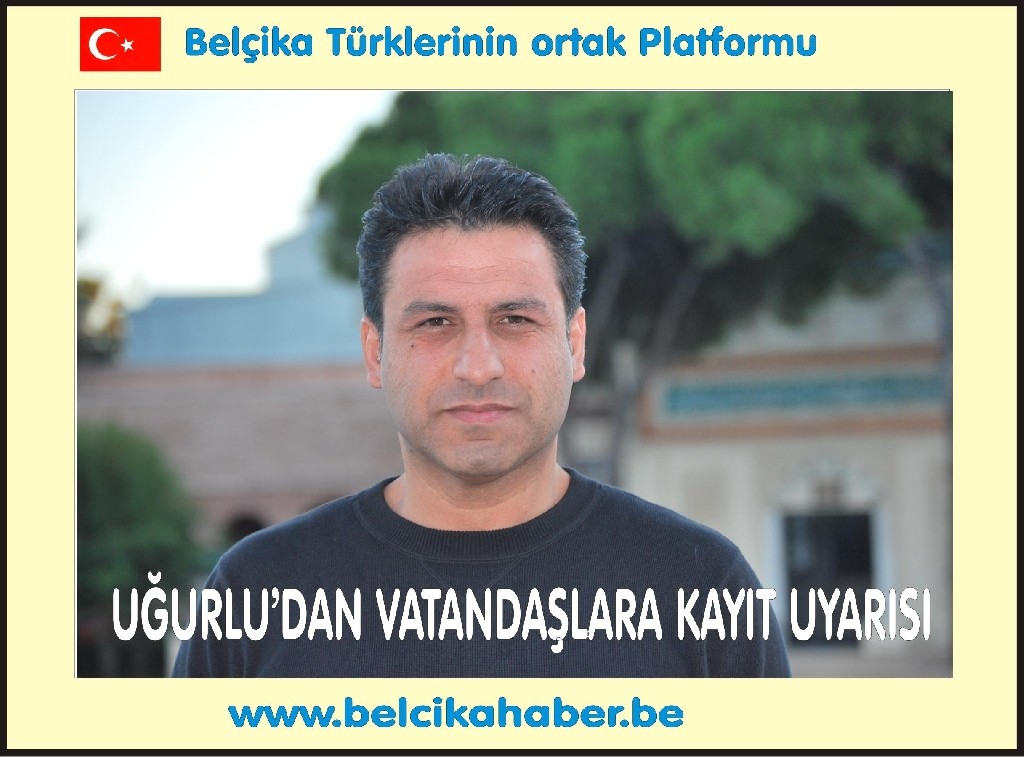 ŞENER UĞURLU VATANDAŞLARA KAYIT UYARISI
