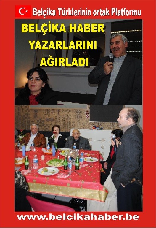 BELÇİKA HABER YAZAR KADROSU BİR YEMEKTE BULUŞTU