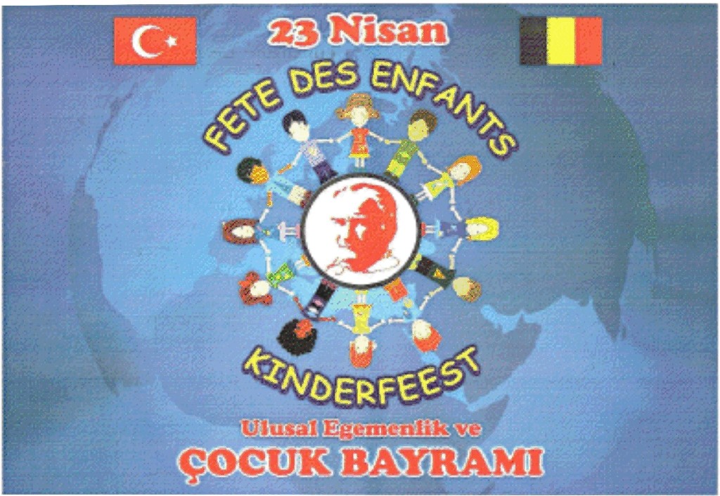 23 NİSAN ULUSAL EGEMENLİK VE ÇOCUK BAYRAMI BUGÜN BRÜKSEL'DE KUTLANACAK 