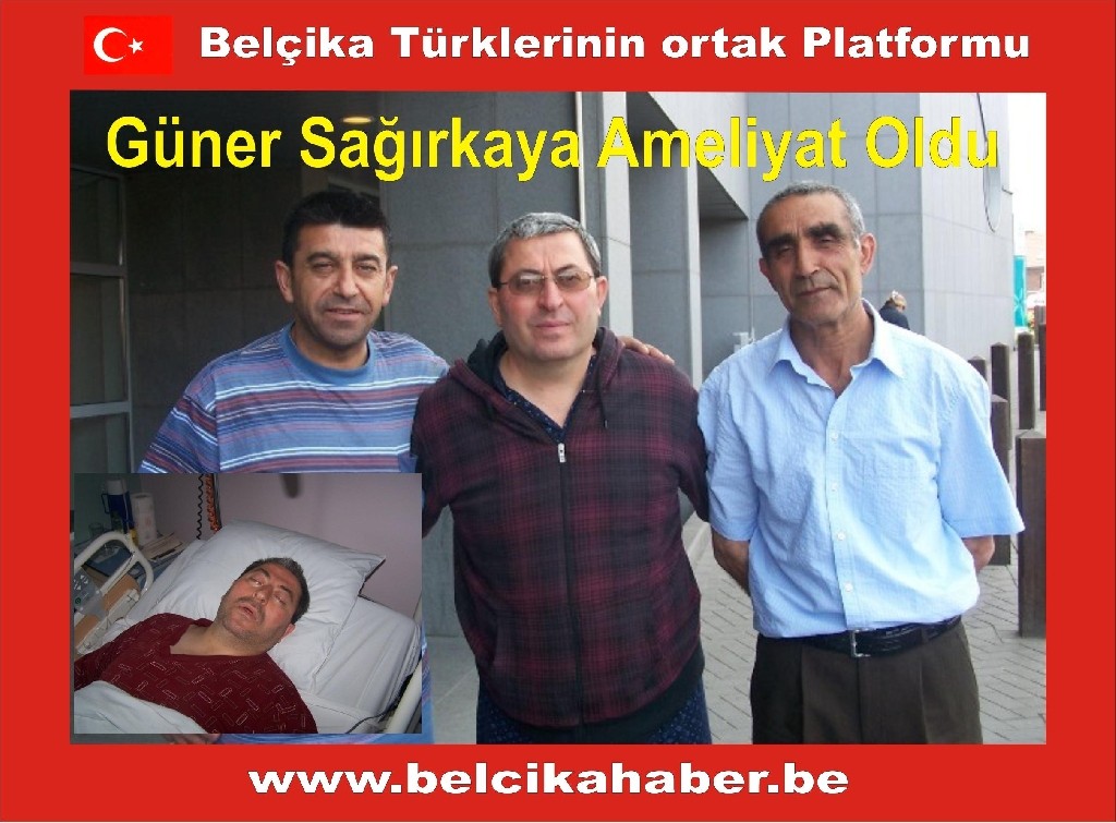 Güner Sağırkaya Ameliyat Oldu