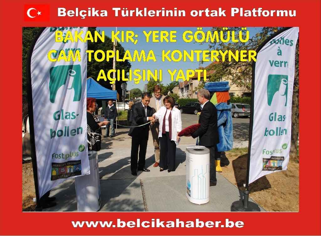 BAKAN KIR; YERE GÖMÜLÜ  CAM TOPLAMA KONTERYNER AÇILIŞINI YAPTI