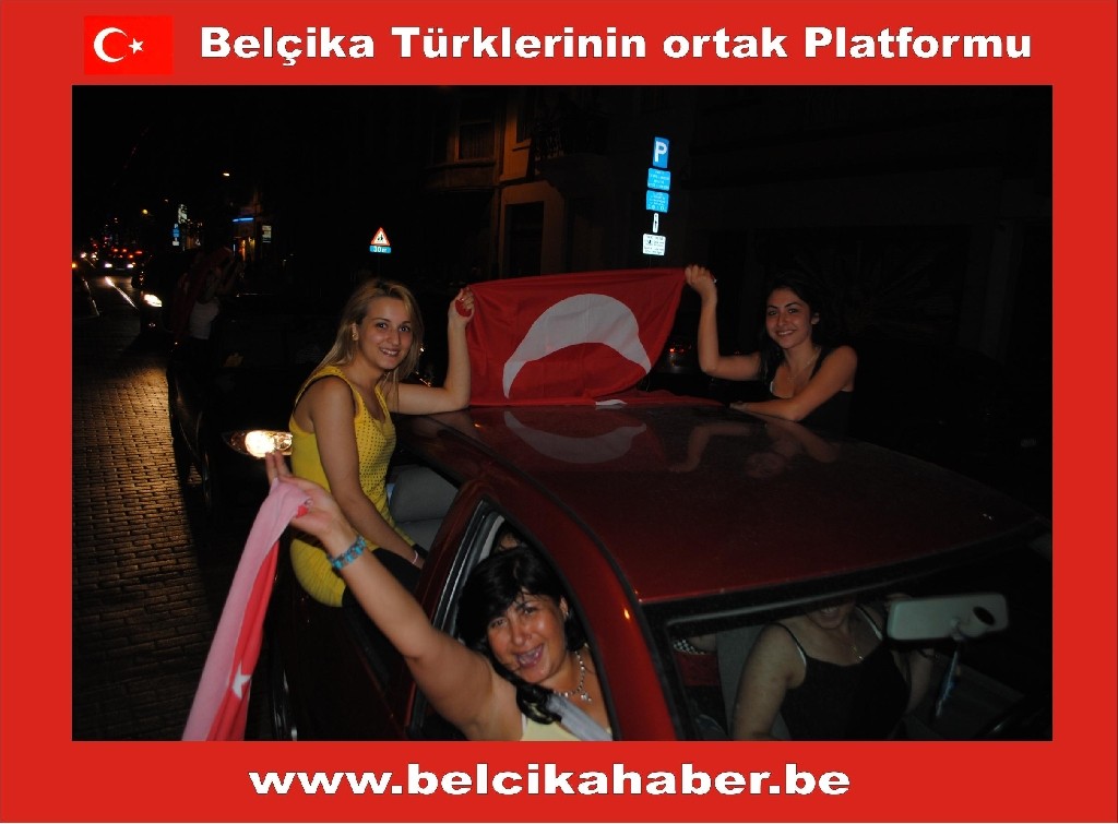 MİLLİ COŞKU BELÇİKA'DA GECEBOYU DEVAM ETTİ