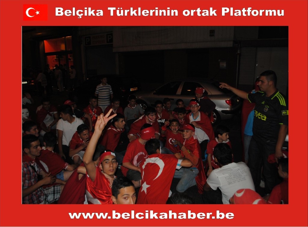 MİLLİ COŞKU BELÇİKA'DA GECEBOYU DEVAM ETTİ