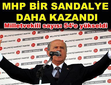 MHP'nin vekil sayısı 54'e yükseldi 
