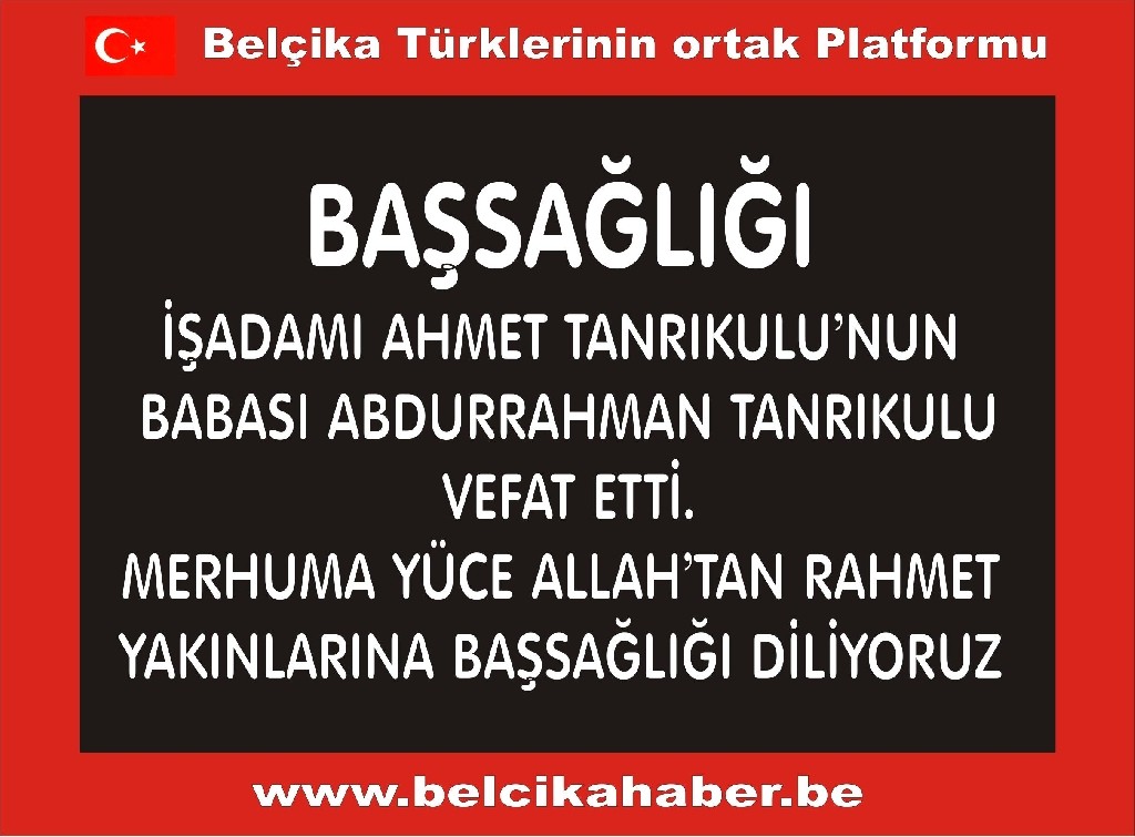 İŞADAMI AHMET TANRIKULU’NUN BABASI ABDURRAHMAN TANRIKULU VEFAT ETTİ.