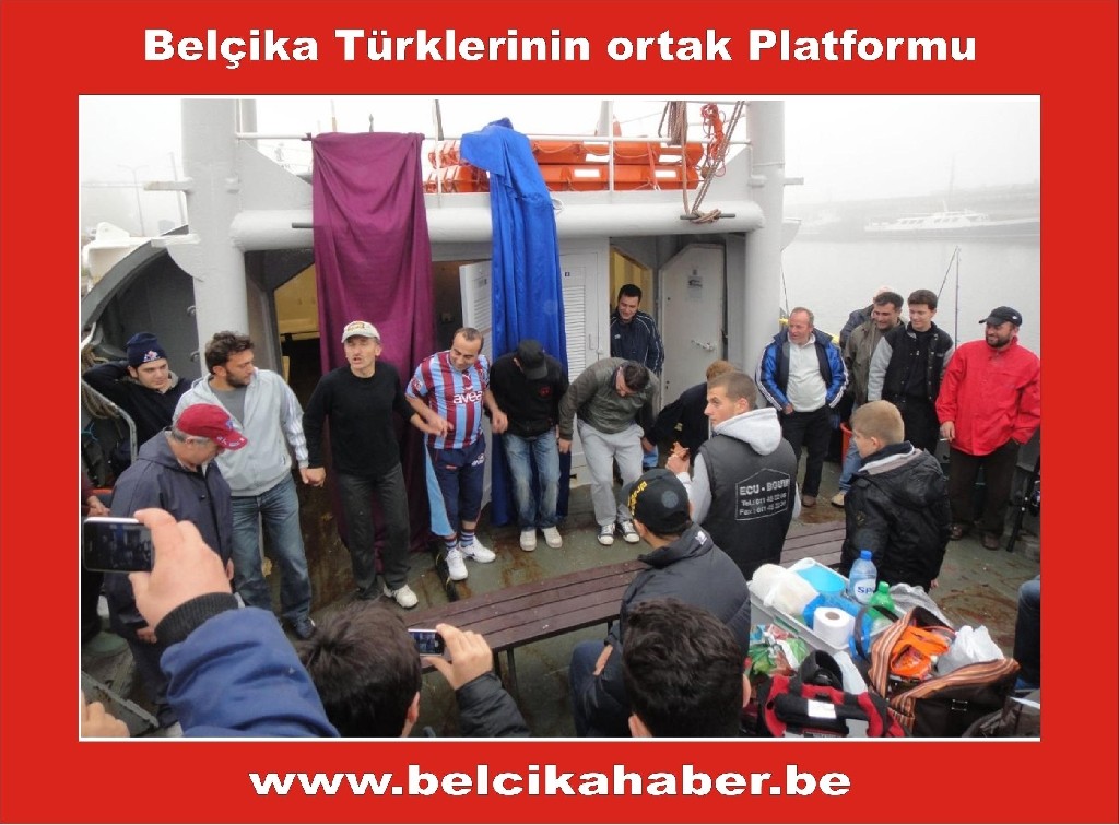 TRABZONLULAR BELÇİKA'DA BALIK TUTUP GEMİDE HORON TEPTİLER