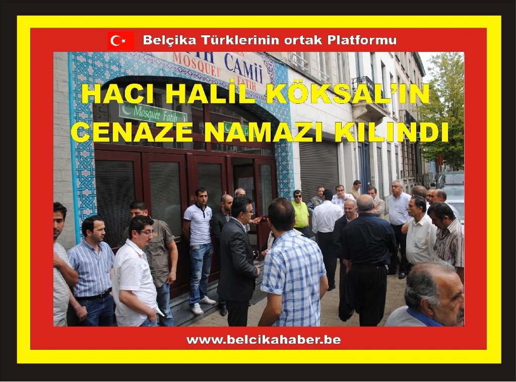 HACI HALİL KÖKSAL'IN CENAZE NAMAZI KILINDI