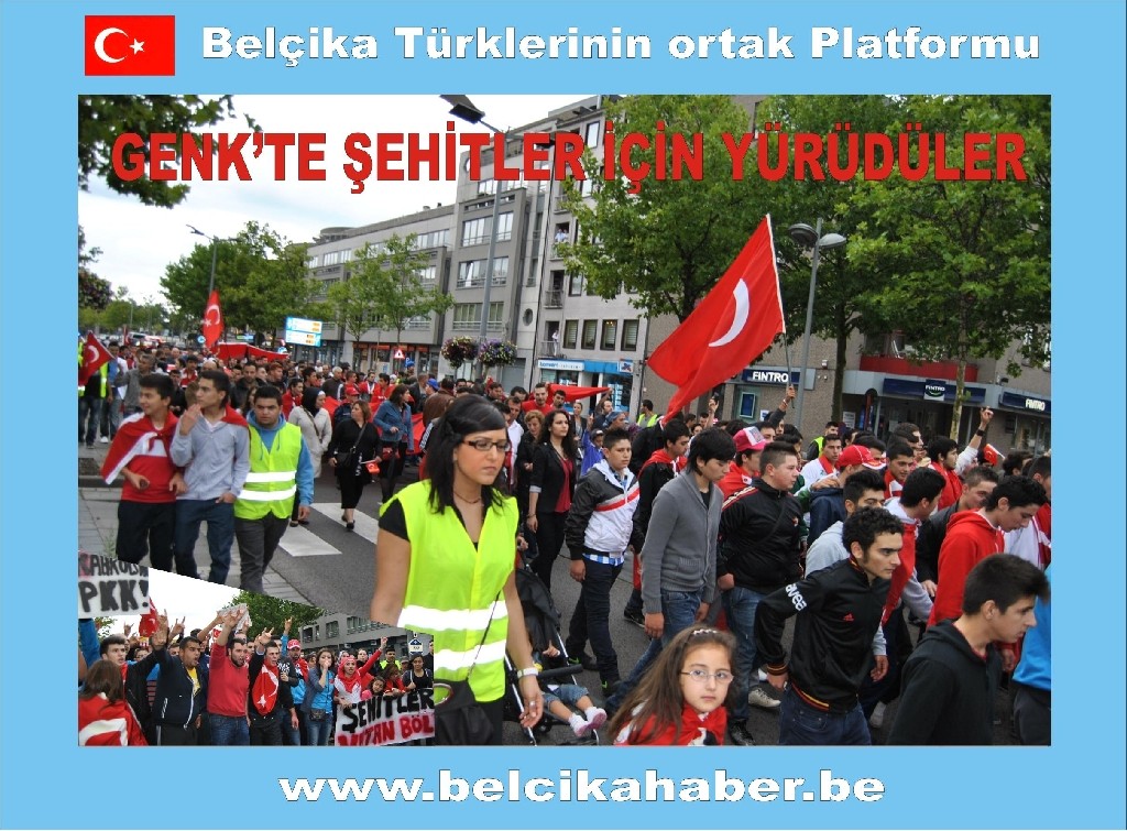 ŞEHİTLER İÇİN GENK'TE ANMA VE YÜRÜYÜŞ DÜZENLENDİ