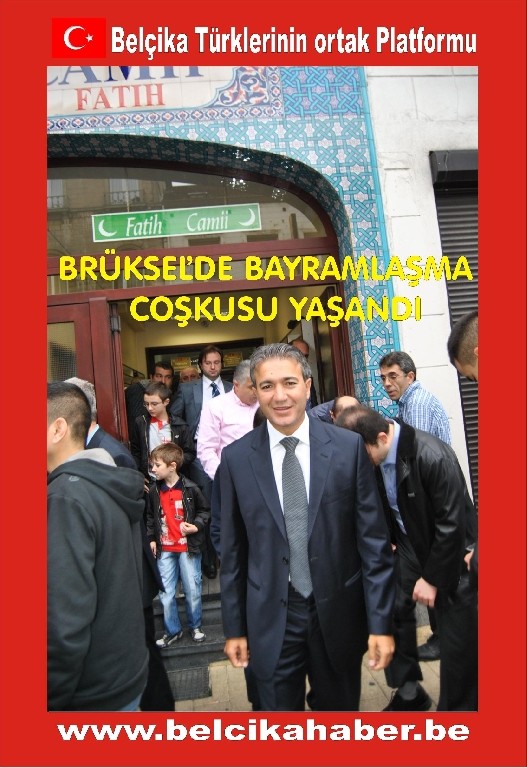 BRÜKSEL'DE CAMİLER DOLDU TAŞTI