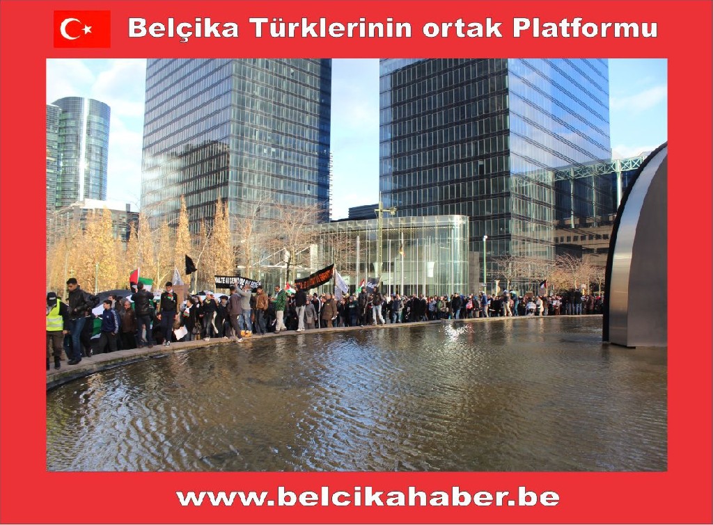 SİYONİST İSRAİL'İN GAZZA KATLİAMI BRÜKSEL'DEN PROTESTO EDİLDİ