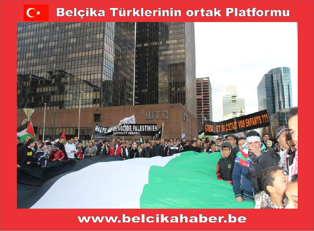 SİYONİST İSRAİL'İN GAZZA KATLİAMI BRÜKSEL'DEN PROTESTO EDİLDİ