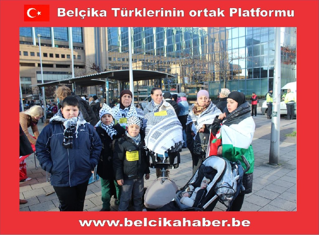 SİYONİST İSRAİL'İN GAZZA KATLİAMI BRÜKSEL'DEN PROTESTO EDİLDİ