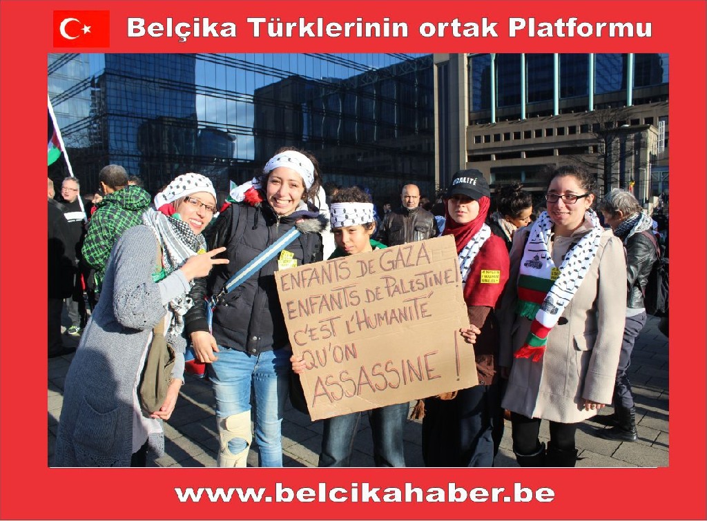 SİYONİST İSRAİL'İN GAZZA KATLİAMI BRÜKSEL'DEN PROTESTO EDİLDİ