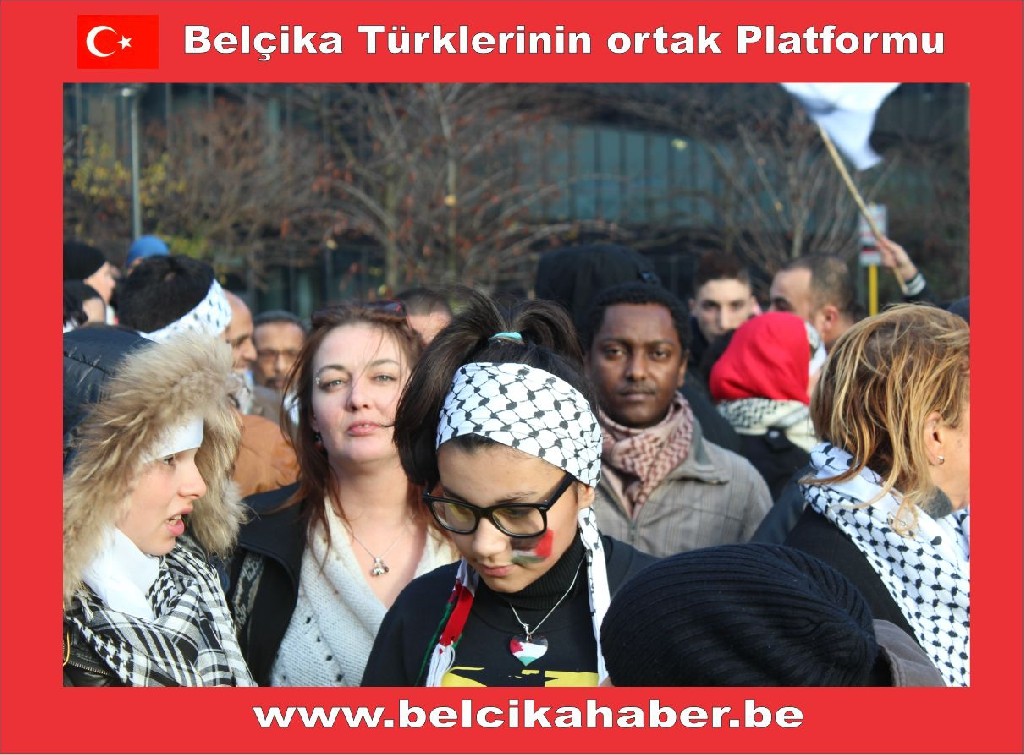 SİYONİST İSRAİL'İN GAZZA KATLİAMI BRÜKSEL'DEN PROTESTO EDİLDİ