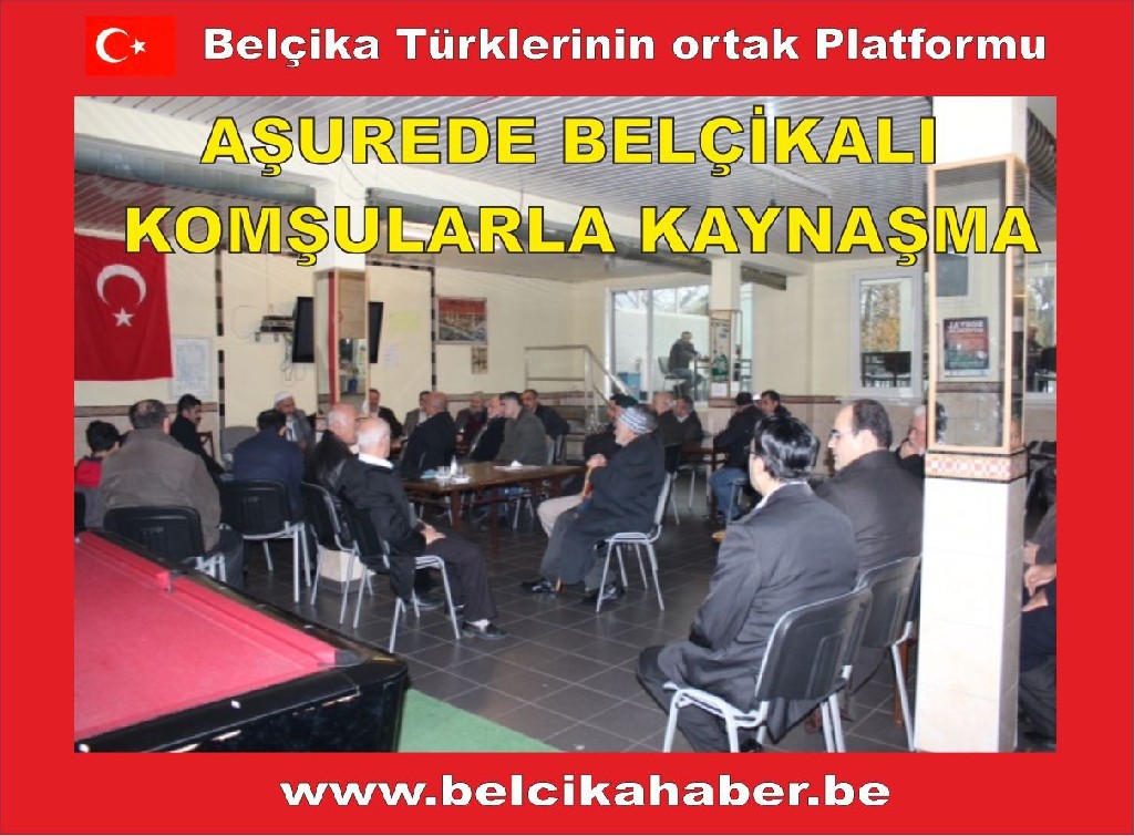 AŞUREDE BELÇİKALI KOMŞULARLA KAYNAŞMA