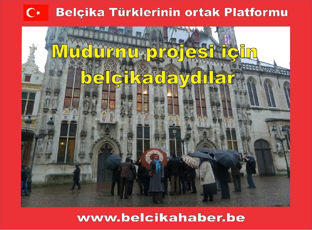 MUDURNU HEYETİ BELÇİKA'DA