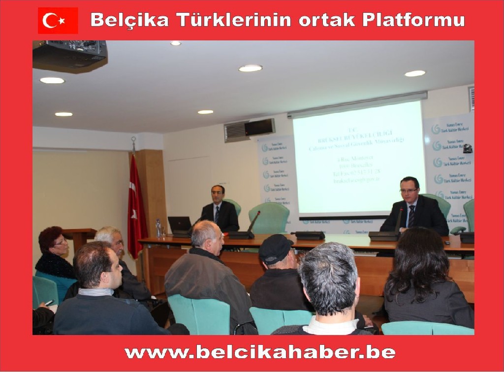 BRÜKSEL'DE VATANDAŞLAR EMEKLİLİK VE SOSYAL HAKLAR KONUSUNDA BİLGİLENDİRİLDİ