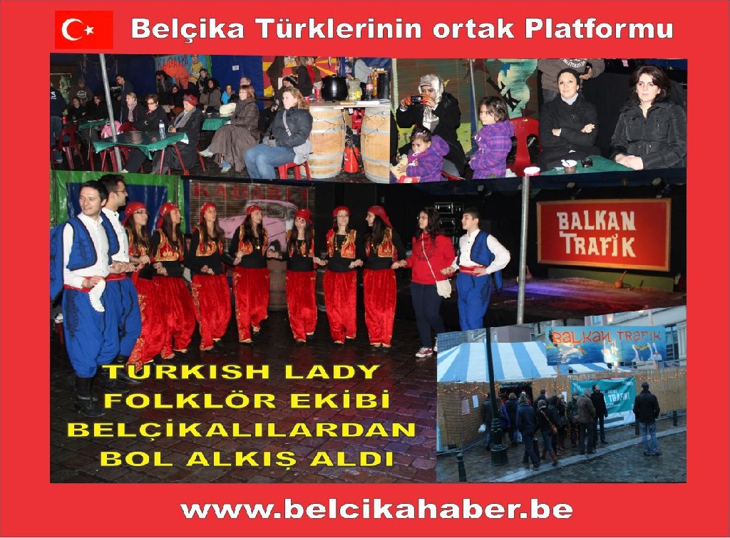 TURKISH LADY FOLKLÖR EKİBİ BELÇİKALILARDAN BOL BOL ALKIŞ ALDI