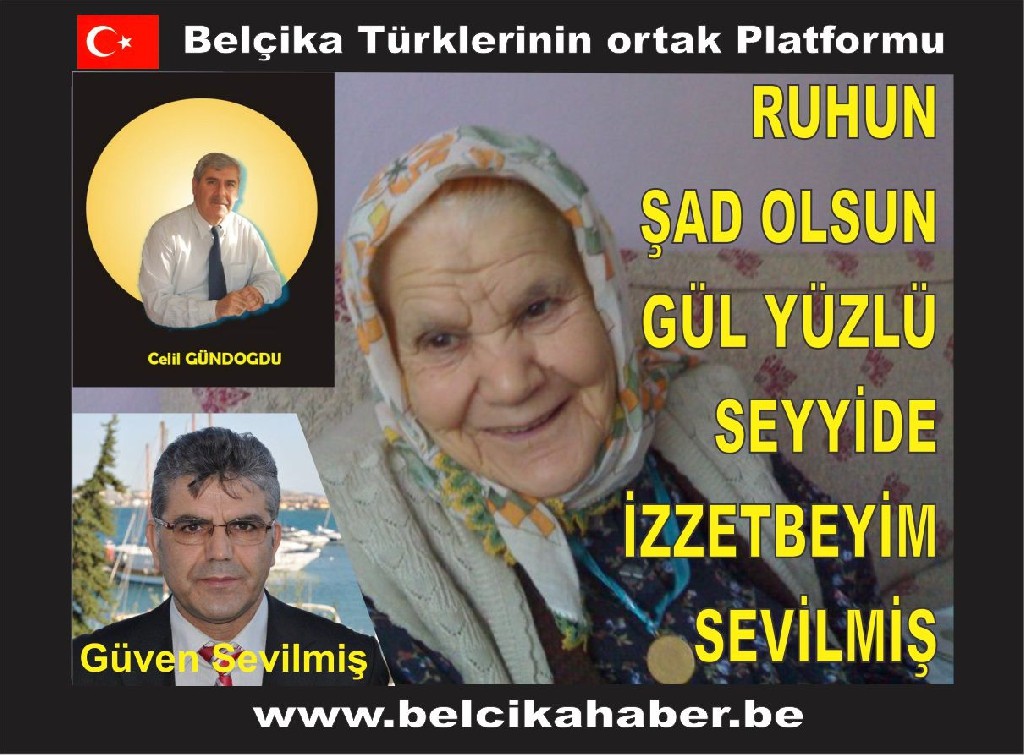 RUHUN ŞAD OLSUN  GÜL YÜZLÜ SEYYİDE İZZETBEYİM SEVİLMİŞ/ Celil GÜNDOĞDU