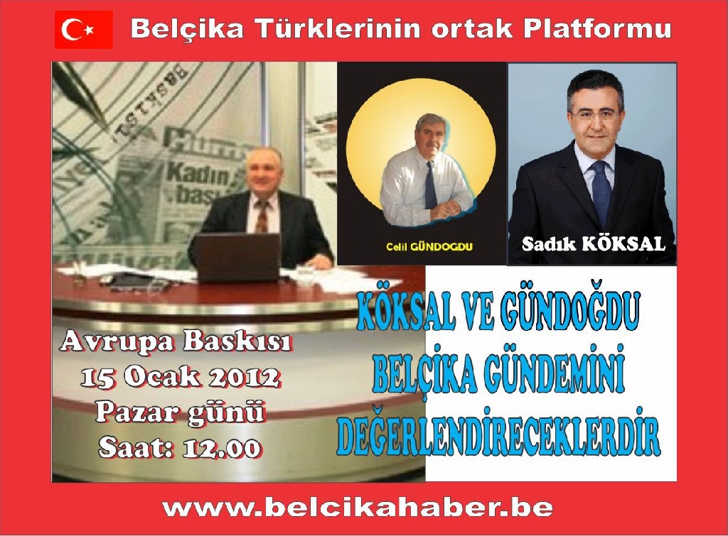 KÖKSAL VE GÜNDOĞDU BU PAZAR BELÇİKA GÜNDEMİNİ AVRUPA BASKISINDA DEĞERLENDİRECEKLER