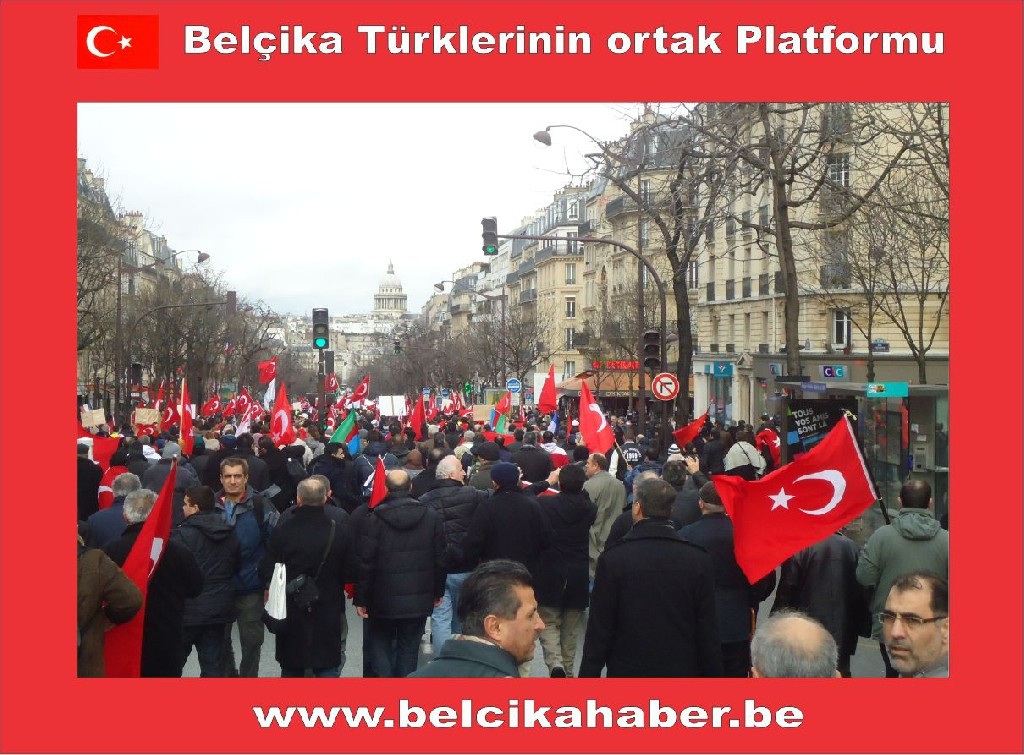 BELÇİKALI TÜRKLERDE PARİSTEKİ PROTESTODAYDI