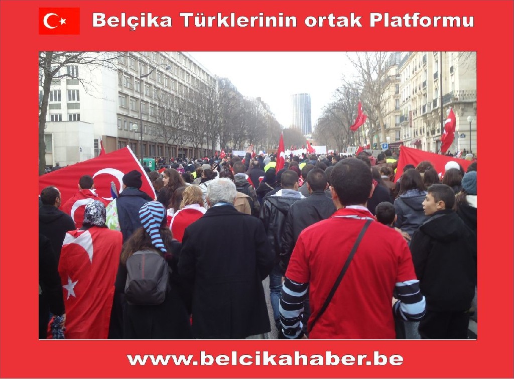 BELÇİKALI TÜRKLERDE PARİSTEKİ PROTESTODAYDI
