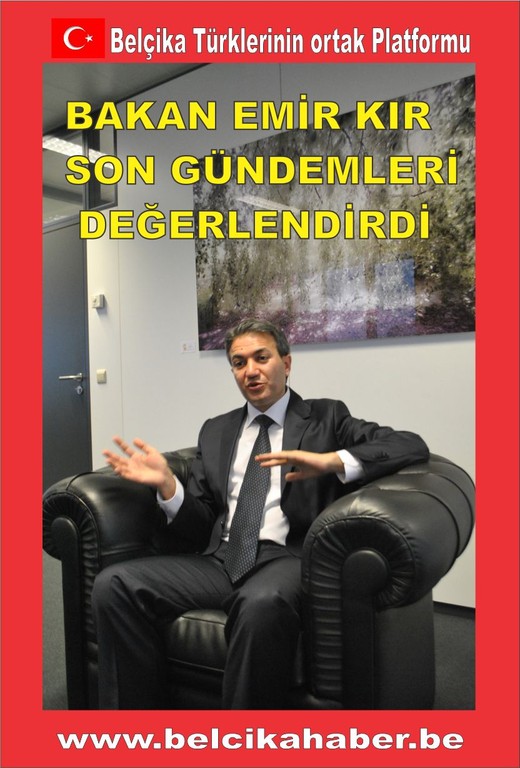 BAKAN EMİR KIR, GÜNDEMDEKİ KONULARI VE YAPACAKLARI ÇALIŞMALARI DEĞERLENDİRDİ