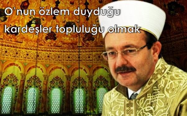 Diyanet İşleri Başkanı Prof. Dr. Mehmet Görmez'in Mevlit Kandili Mesajı