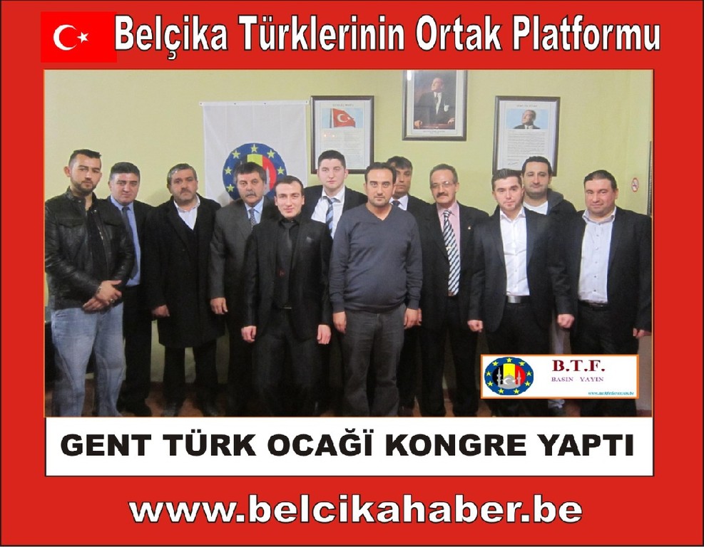 BTF'ye bağlı Gent Türk Ocağı 13.Olağan Kongresini birlik ve beraberlik içerisinde yaptı.