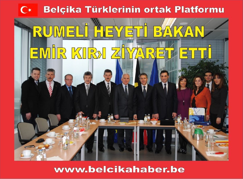 Rumeli Heyeti Bakan Kır'ı ziyaret etti