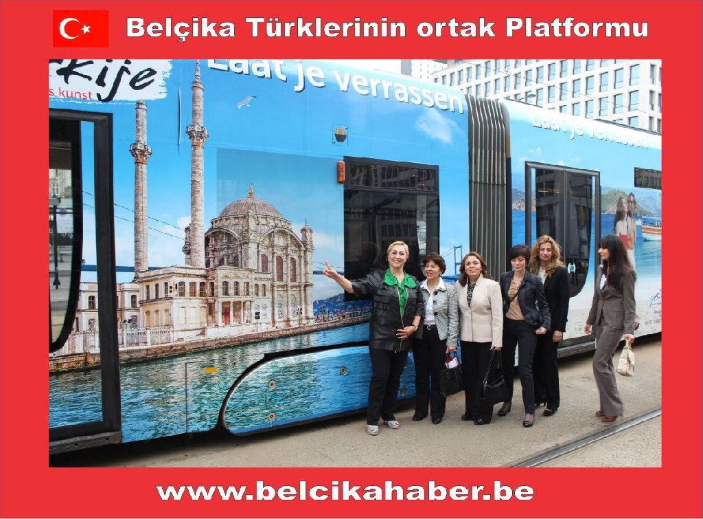 TRAMVAYLAR 3 AY 'DAN BERİ BRÜKSEL'DE TÜRKİYE'Yİ TANITIYOR