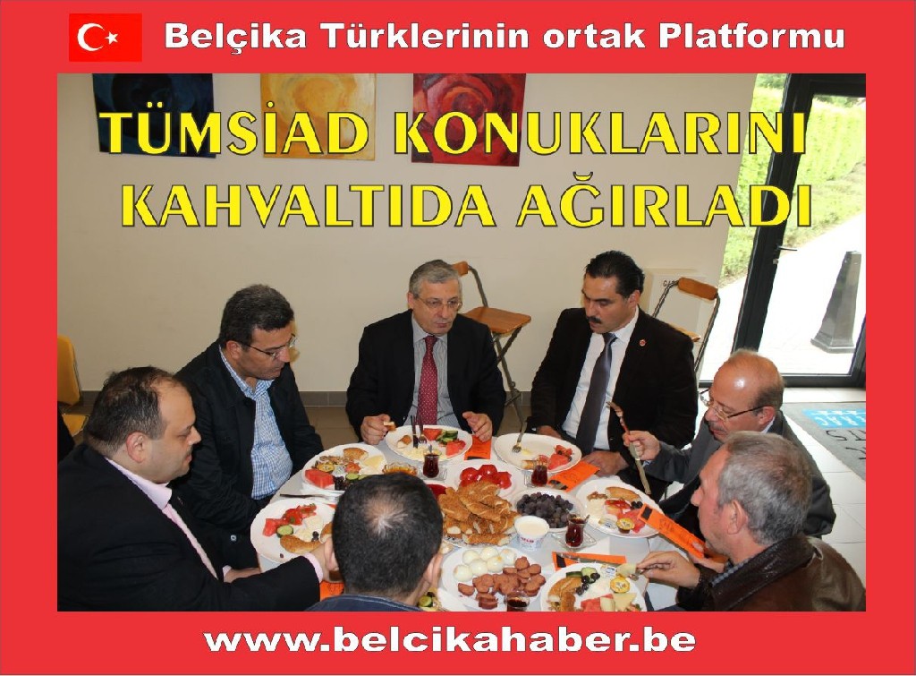 TÜMSİAD KONUKLARINI KAHVALTIDA AĞIRLADI