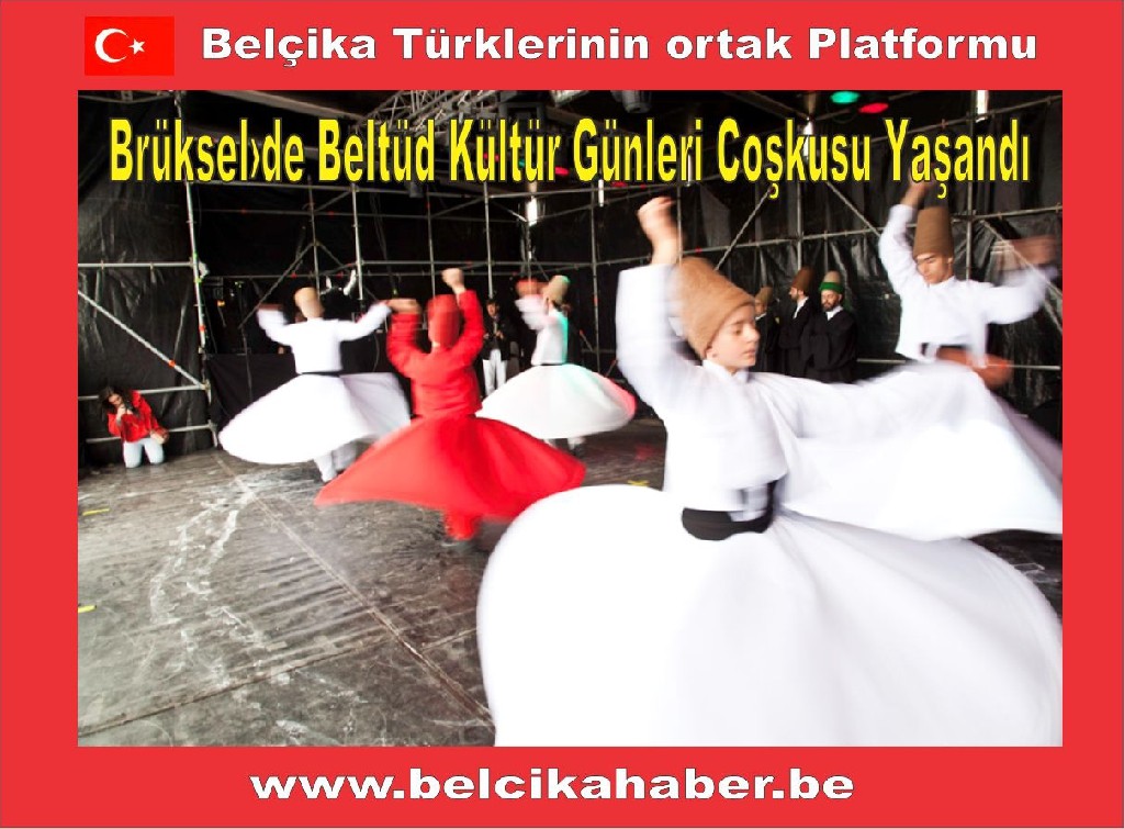 Brüksel›de Beltüd Kültür Günleri coşkusu yaşandı