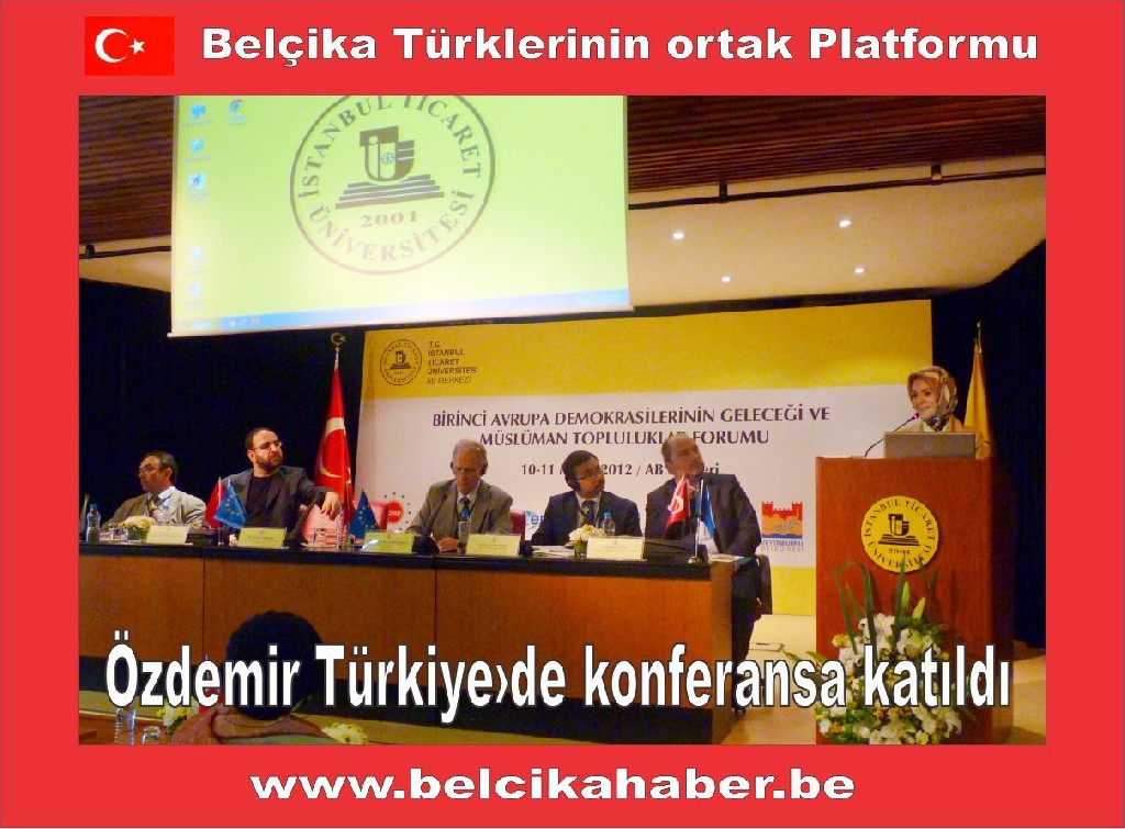 Özdemir; Avrupa Demokrasilerinin Geleceği ve Müslüman Topluluklar Forumuna katıldı