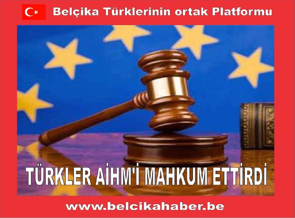 Bu defa Türkler AİHM'i mahkum ettirdi 
