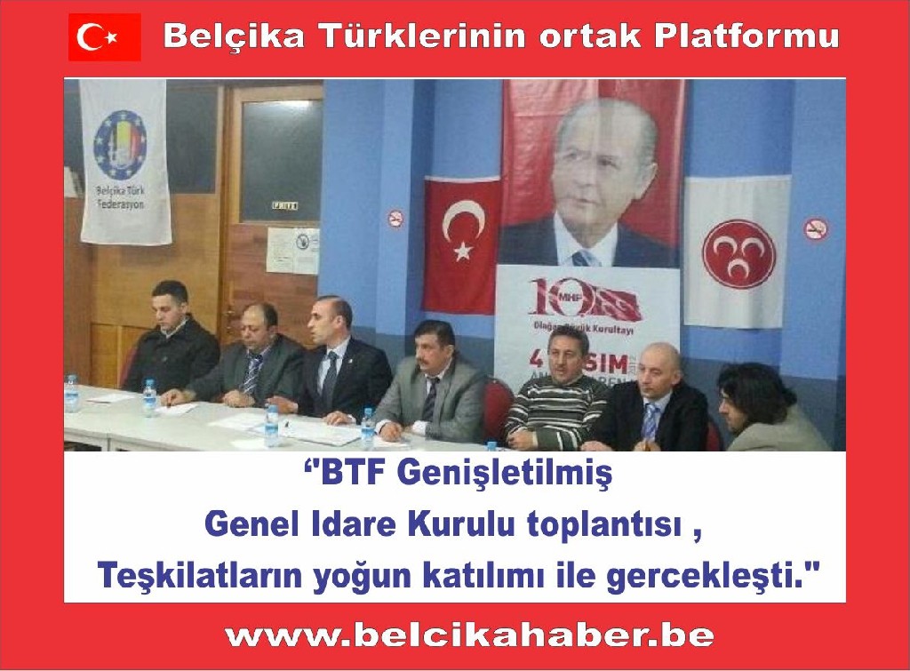 ''BTF Genişletil​miş Genel Idare Kurulu toplantısı , Teşkilatla​rın yoğun katılımı ile gerçekleşt​i.''