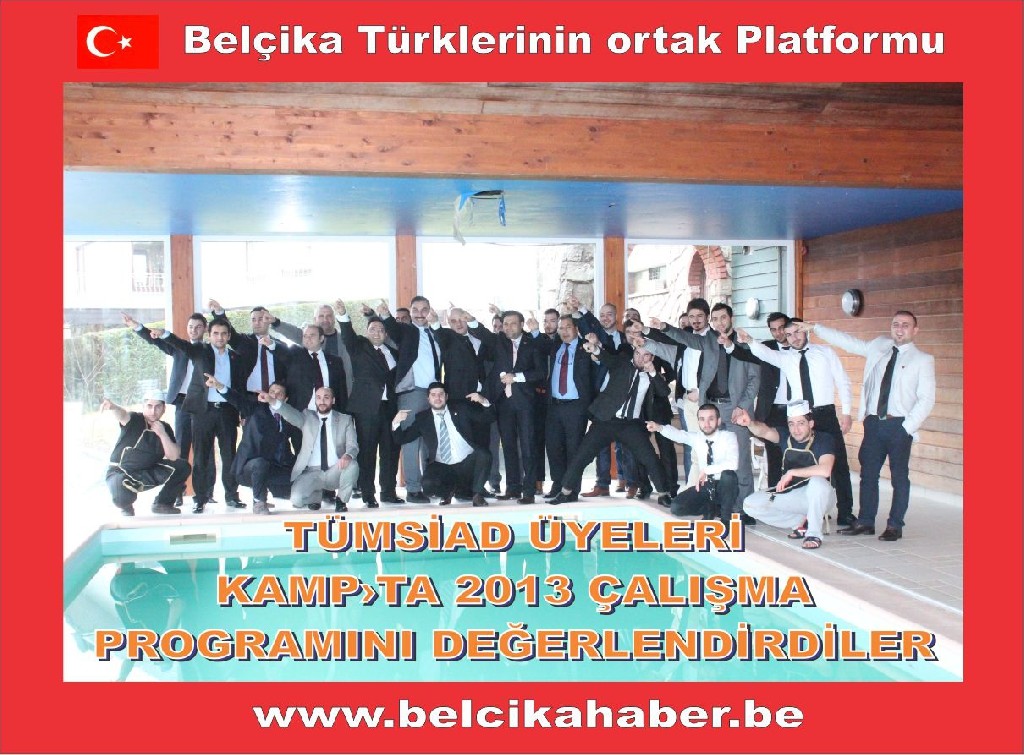 TÜMSİAD KAMPA GİREREK 2013 YILI ÇALIŞMA PROGRAMINI DEĞERLENDİRDİ
