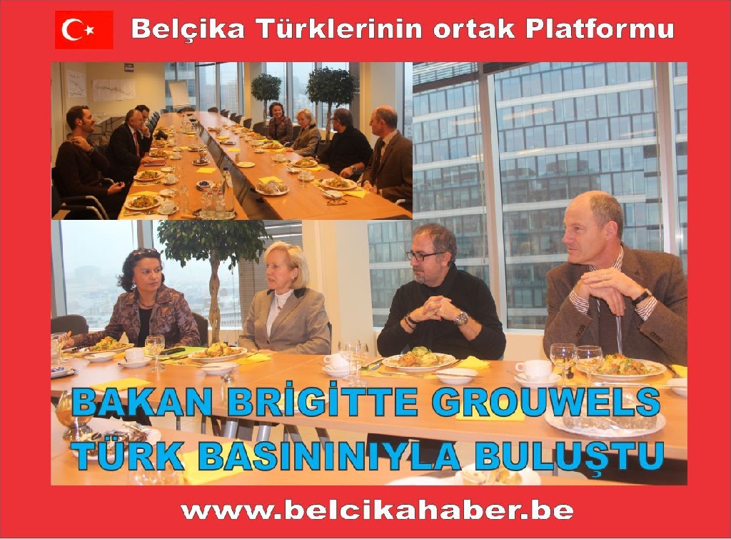 BAKAN BRIGITTE GROUWELS TÜRK BASIN MENSUPLARIYLA BULUŞTU
