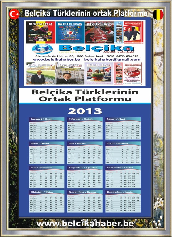 OCAK  2013 BELÇİKA HABER BE. DERGİMİZİN 38. SAYISI TAKVİM HEDİYESİYLE BİRLİKTE DAĞITILIYOR